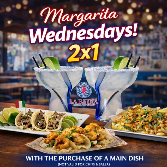Margarita Wednesdays – 2x1 at La Reyna Xpress!
